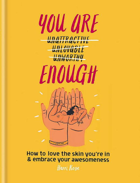 You Are Enough: How to Love the Skin You're in & Embrace Your Awesomeness - Body Positivity Books - Daily Magic