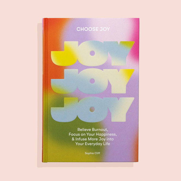Choose Joy by Sophie Cliff - Daily Magic