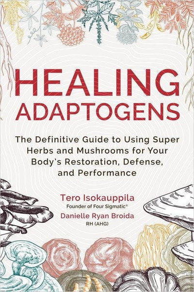 Healing Adaptogens by Tero Isokauppila - Daily Magic