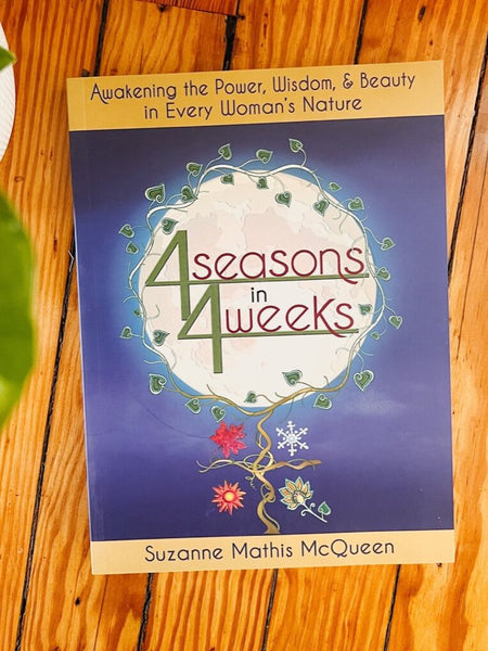 4 Seasons in 4 Weeks by Susan Mathis McQueen - Daily Magic