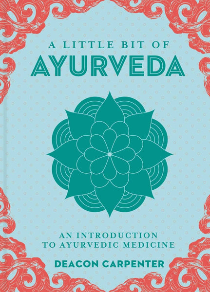 A Little Bit of Ayurveda - Daily Magic