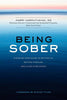 Being Sober: A Step-by-Step Guide to Living in Recovery - Daily Magic