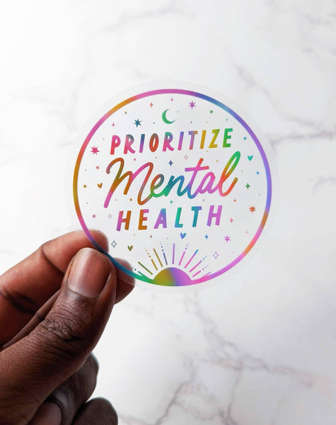Prioritize Mental Health Rainbow Aesthetic CLEAR Sticker - Daily Magic
