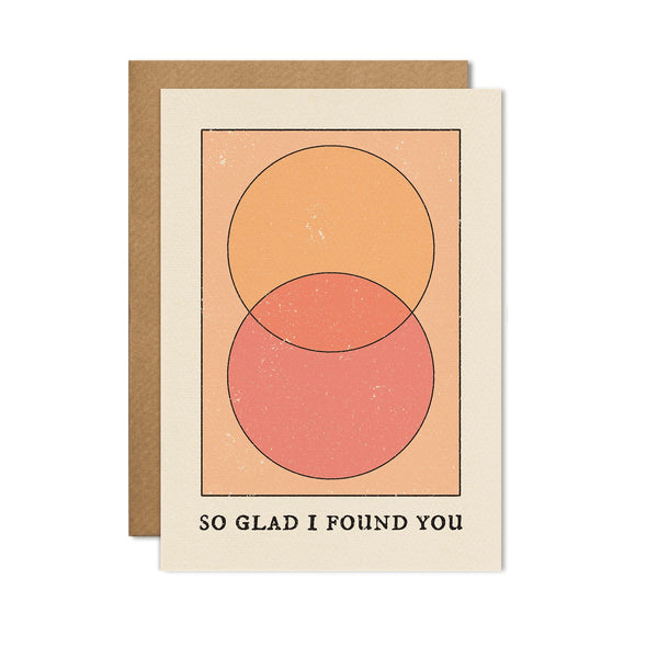 So Glad I Found You Anniversary and Friendship Card - Daily Magic