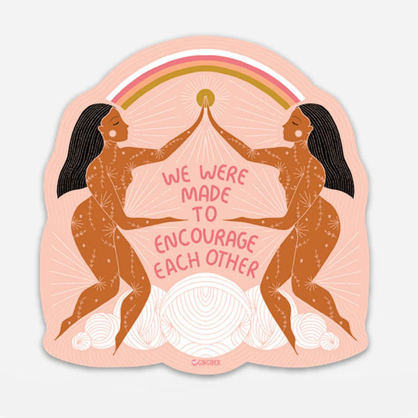 We Were Made To Encourage Each Other Affirmation Vinyl Sticker - Daily Magic