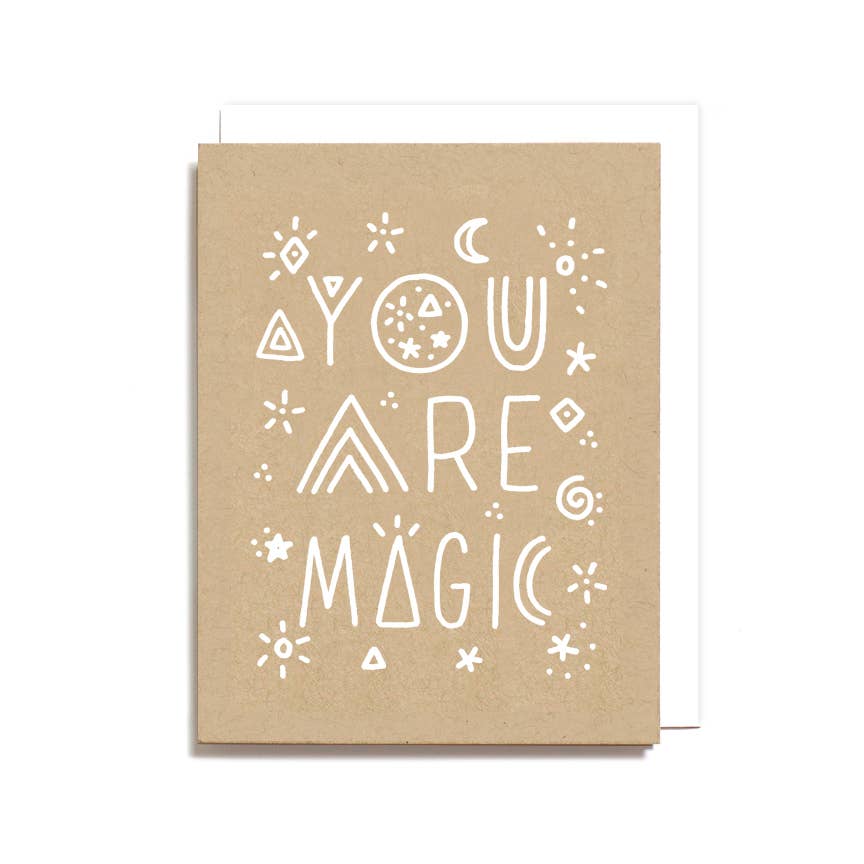 You Are Magic Greeting Card - Daily Magic